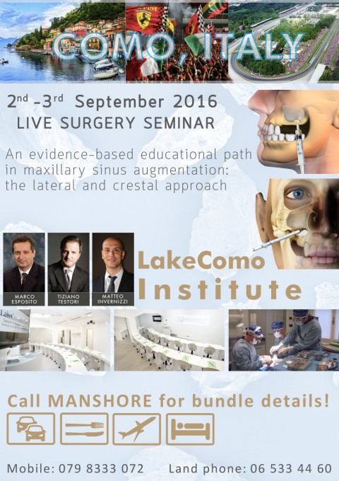 An evidence-based educational path in maxillary sinus augmentation: the lateral approach. Como, Italy 2nd-3rd September 2016